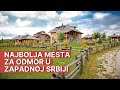 10 RAJSKIH mesta u Zapadoj Srbiji |  Najbolje od Zapadne Srbije | LEPŠE OD PARIZA Ep.70