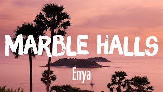 Marble Halls - Enya (Lyrics/Vietsub)