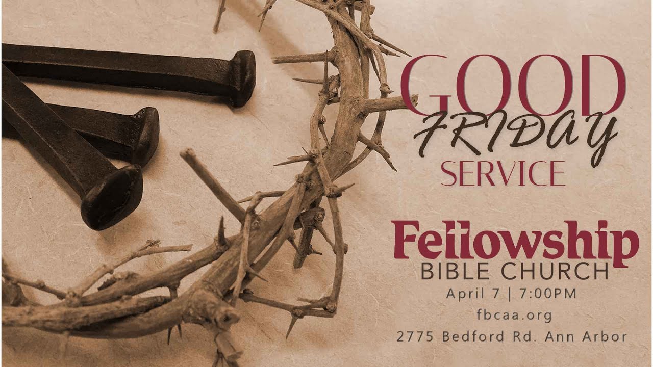 FBC Good Friday Service April 7, 2023 YouTube