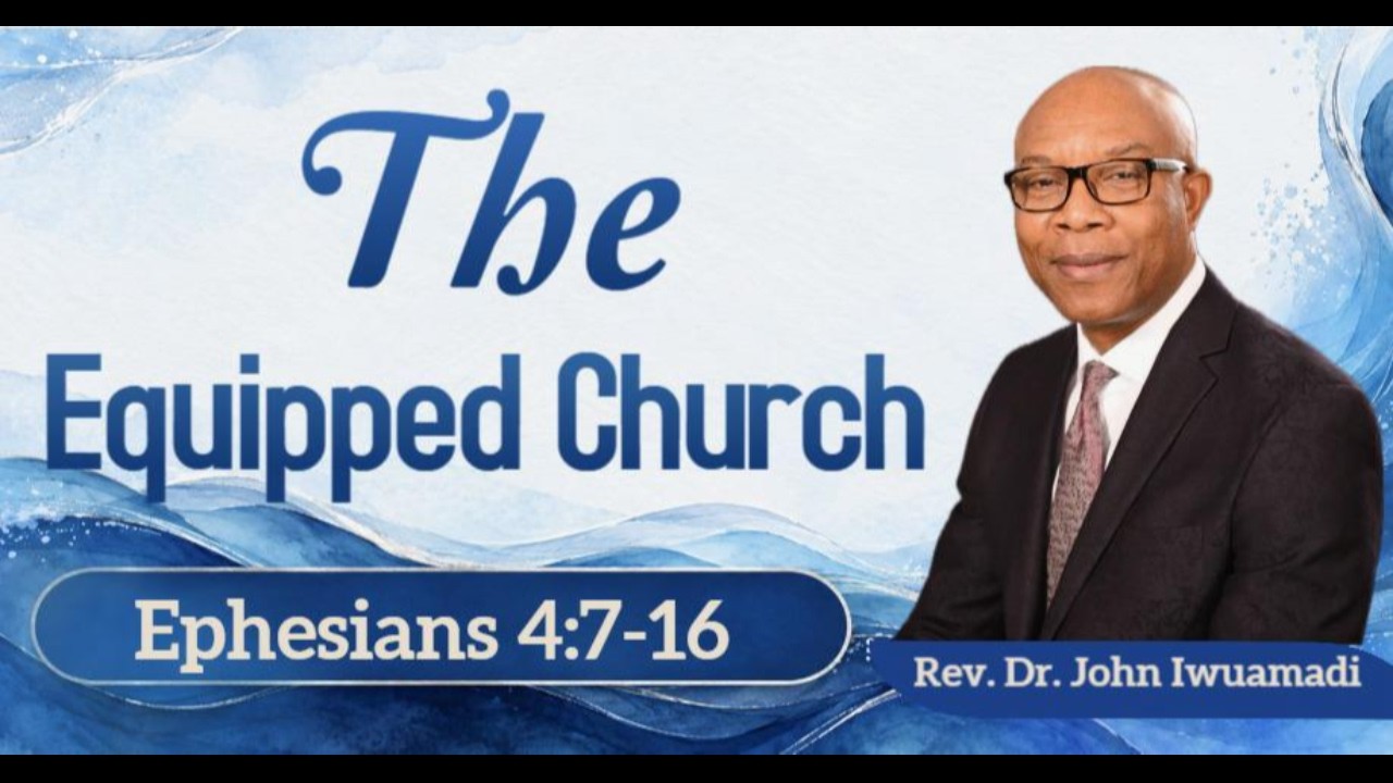 THE EQUIPPED CHURCH: How God Builds His Body