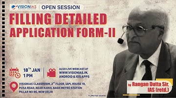 Open Session on Filling Detailed Application Form-II | Rangan Dutta Sir (IAS Retd.)