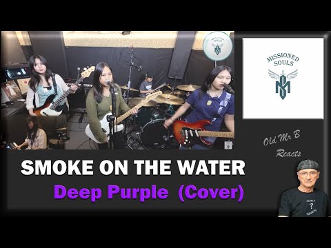 Missioned Souls - SMOKE ON THE WATER by Deep Purple (Reaction)