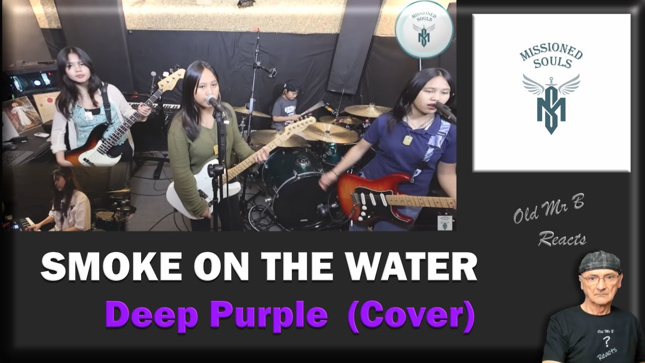 Missioned Souls - SMOKE ON THE WATER by Deep Purple (Reaction)