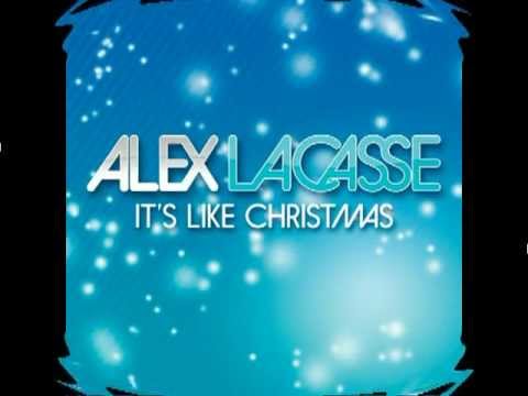 alex lacasse its like christmas