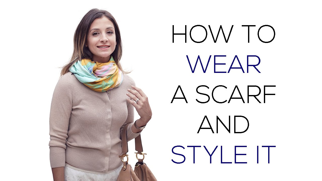 How to Wear a Scarf and Style It - YouTube