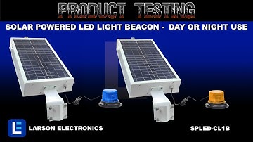 Solar Powered LED Light Beacon - Class I - 30 Strobing Patterns - Day or Night Use