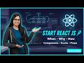 How to Start React JS 🚀 | When &amp; Why to Learn React +Components, Hooks, Props Explained #reactjs #js