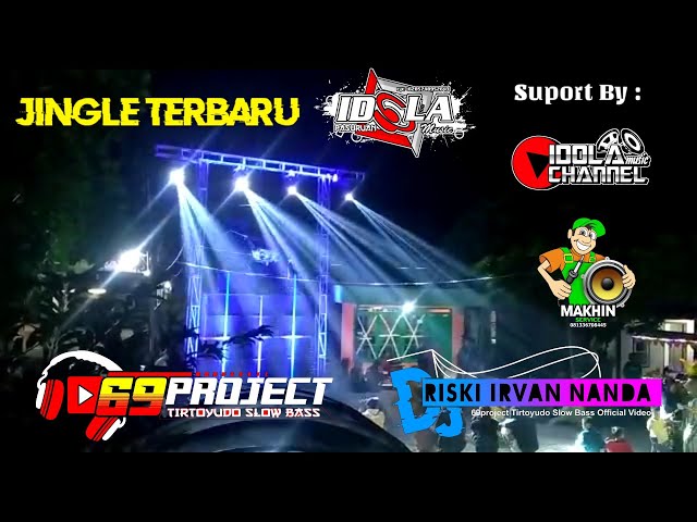 TERBARU ! Jingle Perdana IDOLA MUSIC, Dj SLOW BASS IMLOALE || By : 69 Project u0026 Riski Irvan Nanda class=