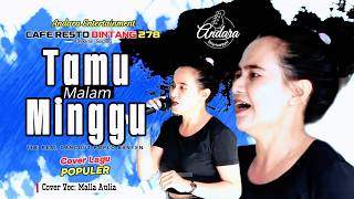 TAMU MALAM MINGGU _ COVER BY. MALLA || ANDARA ENTERTAINMENT