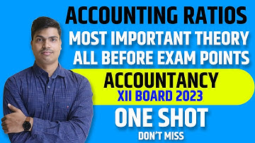 Accounting Ratios Theory | Most Important 4 Marks Covered | Class 12th Accounts Board exam 2023