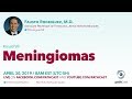 Meningiomas - Dr. Rodriguez (Hopkins) #NEUROPATH