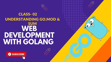 Understanding go.mod & sum || Golang Web Development Live Class Bangla 02 || Learn With Raihan
