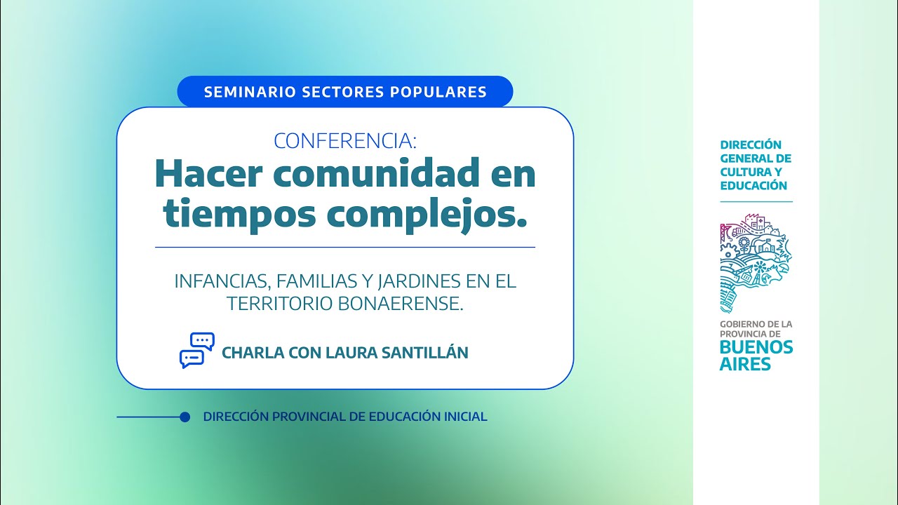 🔴Vivo -- Seminario Sectores Populares - Conferencia con Laura Santillán - Educación Inicial