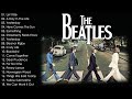 The Beatles Greatest Hits Full Album Best Beatles Songs Collection Full Concert HD 2025 