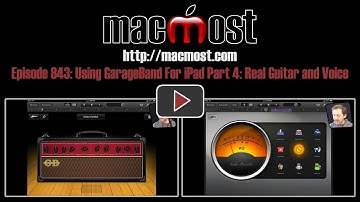 Using GarageBand For iPad Part 4: Real Guitar and Voice (MacMost Now 843)