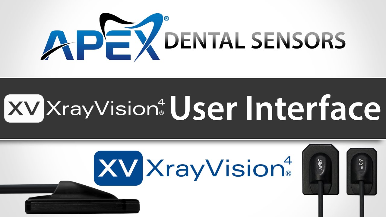 Xrayvision Apteryx XrayVision User Interface - Apex Dental Sensors - Training ...