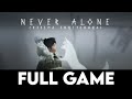 NEVER ALONE - FULL GAME + ENDING - Gameplay Walkthrough [4K 60FPS PC ULTRA] - No Commentary