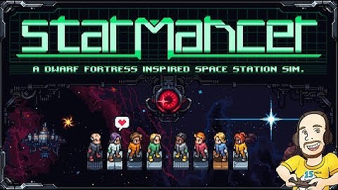 Starmancer - First Look - A Dwarf Fortress Inspired Space Station Sim