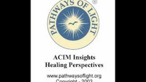 ACIM Insights - Lesson 279 - Pathways of Light