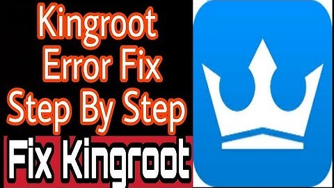 How to Fix Kingroot Error | Fix Kingroot root 2017