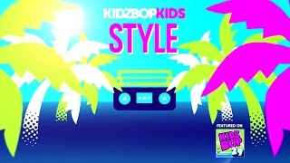 Смотреть клип Kidz Bop Kids - Style (Official Lyric Video) [Kidz Bop 29] #Readalong