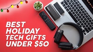Cool Tech Under $50! - December 2017