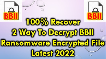 2 Way To Decrypt Ransomware Encrypted BBII File | दो तरीके से डिक्रिप्ट करो. BBII | Shreyas Solution