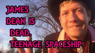 TeenAge SpaceShip - James Dean Is Dead.