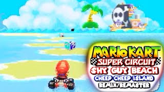 Mario Kart: Super Circuit - Shy Guy Beach / Cheep Cheep Island Remix/Remaster 🌴