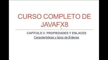 JAVAFX8 Capítulo 3 Properties & Bindings (Propiedades y Enlaces)(XIV) Tipos de enlaces