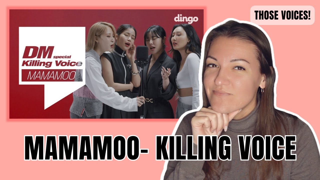 MAMAMOO - Killing Voice. THOSE VOICES!😃| Honest reaction