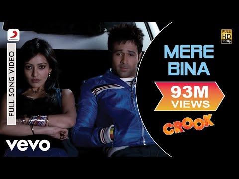 Mere Bina Full Video - Crook|Emraan Hashmi,Neha Sharma|Nikhil D'Souza|Pritam|Mukesh Bhatt