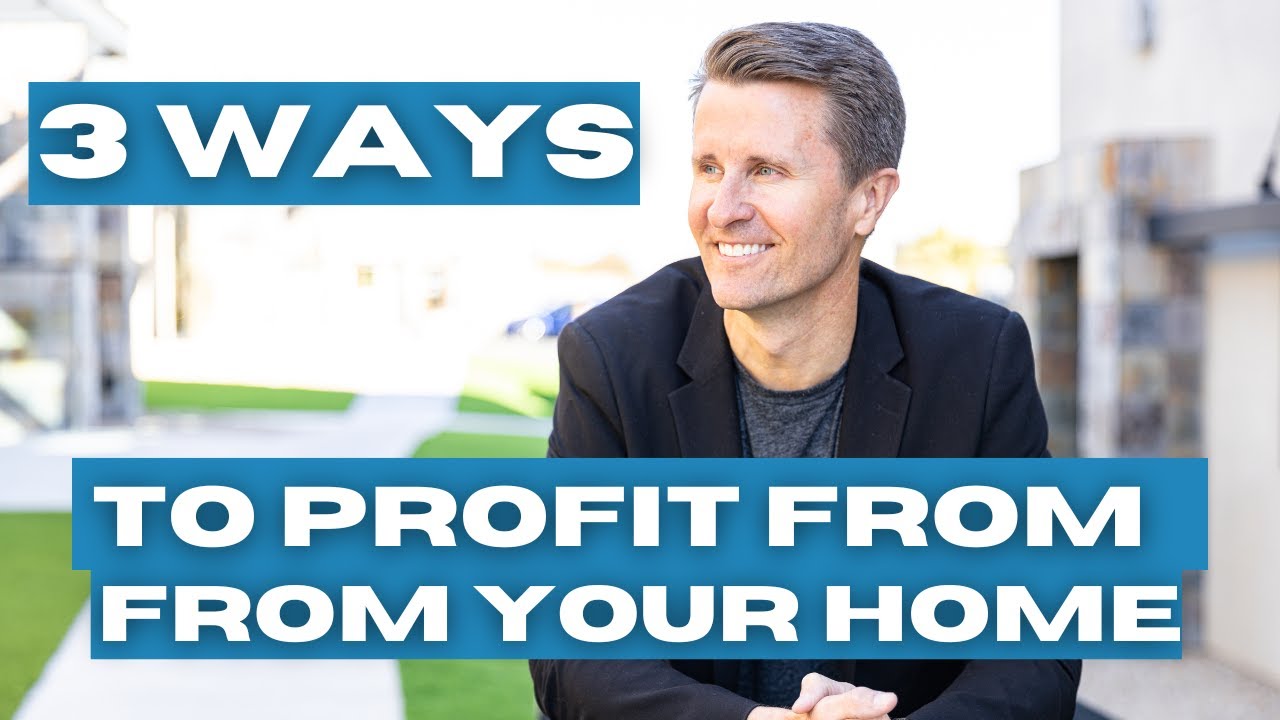 3 Ways To Profit From Your Home When You Move - The Joe Taylor Group - 2023
