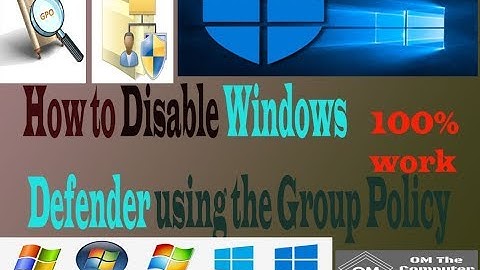 how to disable windows defender using group policy