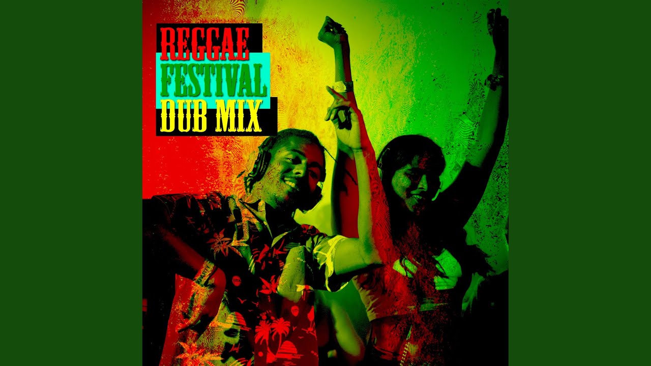 Reggae Festival (Dub Mix) - YouTube