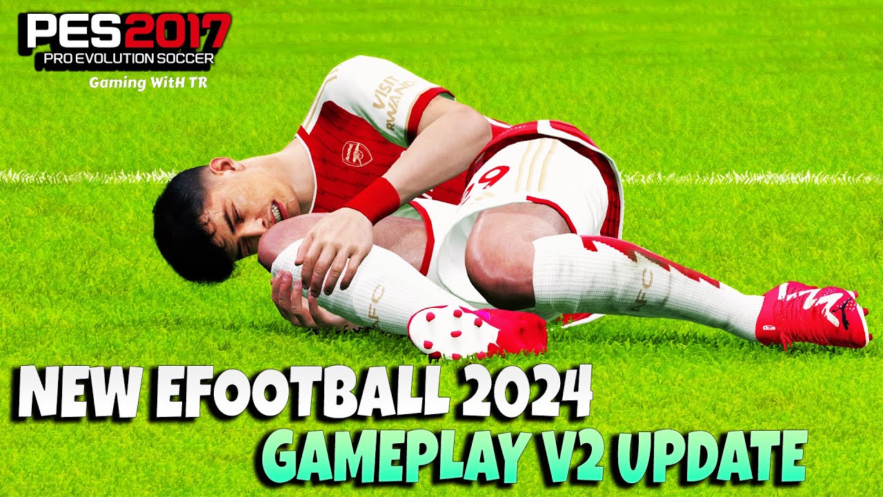 PES 2017 NEW EFOOTBALL 2024 GAMEPLAY V2 UPDATE - YouTube