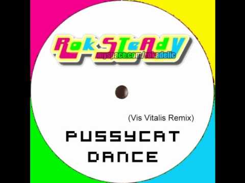 Rok STeAdY Pussycat Dance Vis Vitalis Remix