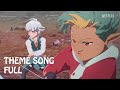 「LEMONADE」SawanoHiroyuki , Xai - The Seven Deadly Sins: Grudge of Edinburgh Theme Song full