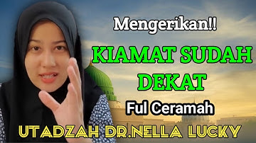M3Ng3rikan‼️Kiamat sudah dekat || Ustadzah Dr. Nella Lucky