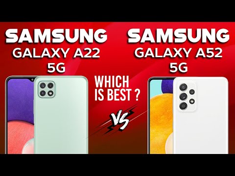 Samsung Galaxy A22 5G vs Samsung Galaxy A52 5G