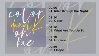 [Full Album] Kang Daniel Color On Me #KangDaniel #FullAlbum #ColorOnMe