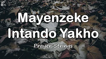 Mayenzeke Intando Yakho | Strings Prayer Music