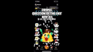 23 November 2025 Dropee Question Of The Day #dropeequestioncodetoday #dropeeairdrop