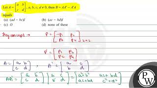 Let \( A=\left[\begin{array}{ll}a & b \\ c & d\end{array}\right], a...