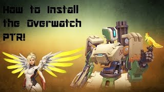 How to Install the Overwatch PTS (Player Test Server) - Play Updates Early!