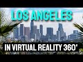 Los angeles California in VR 360