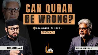 Can Quran Be Wrong | Hashir Irshad | Hassan Ilyas | Episode 66 screenshot 3