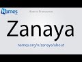 How to pronounce zanaya