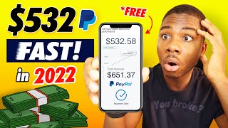 Make $532.64 Paypal Money FAST In 2022 Even If Your Broke (Make Money Online 2022)