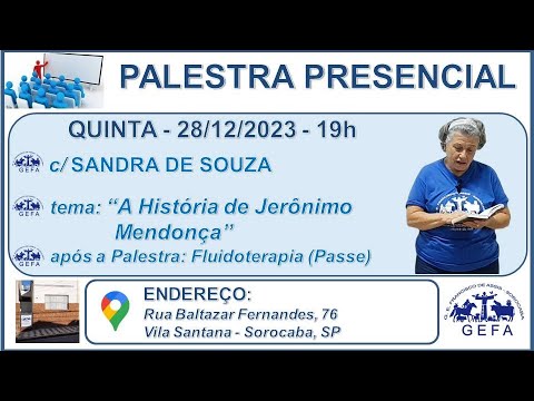 Assista: Palestra Presencial - c/ SANDRA DE SOUZA (28/12/2023)